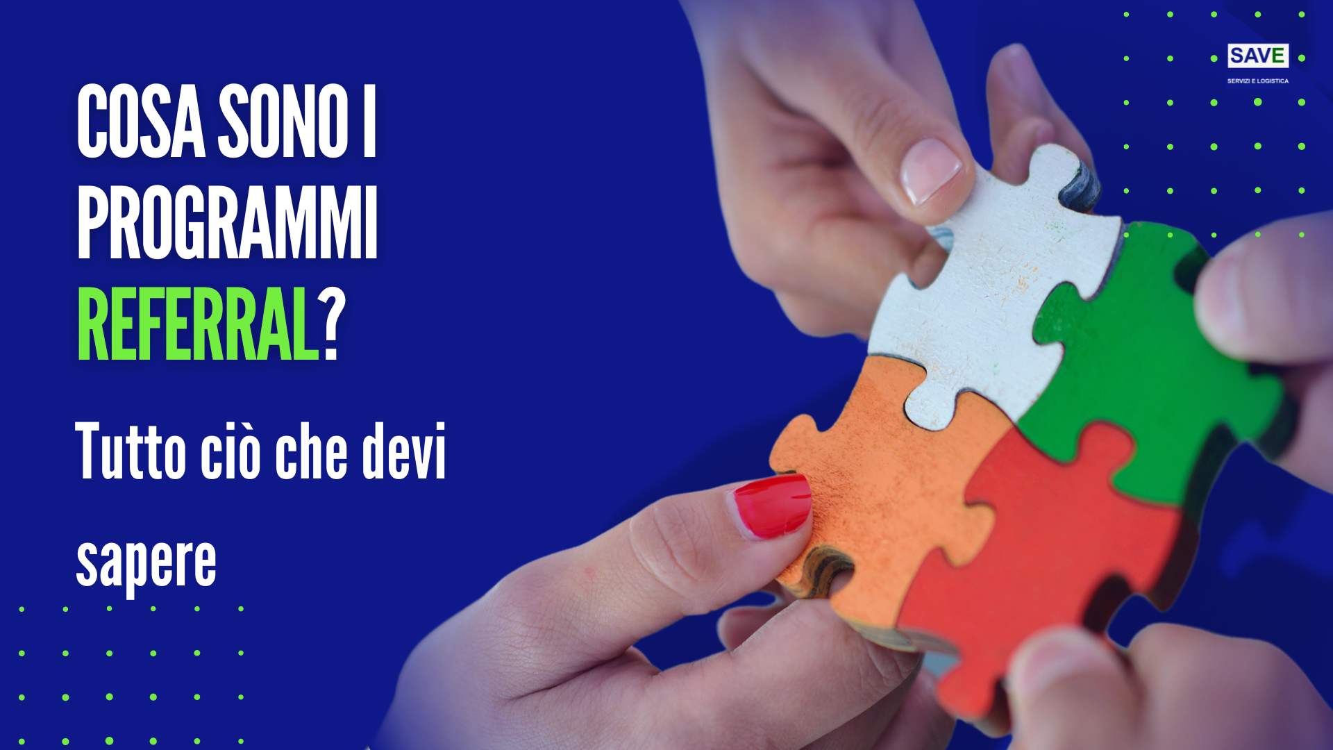 I programmi referral: cosa sono, come funzionano