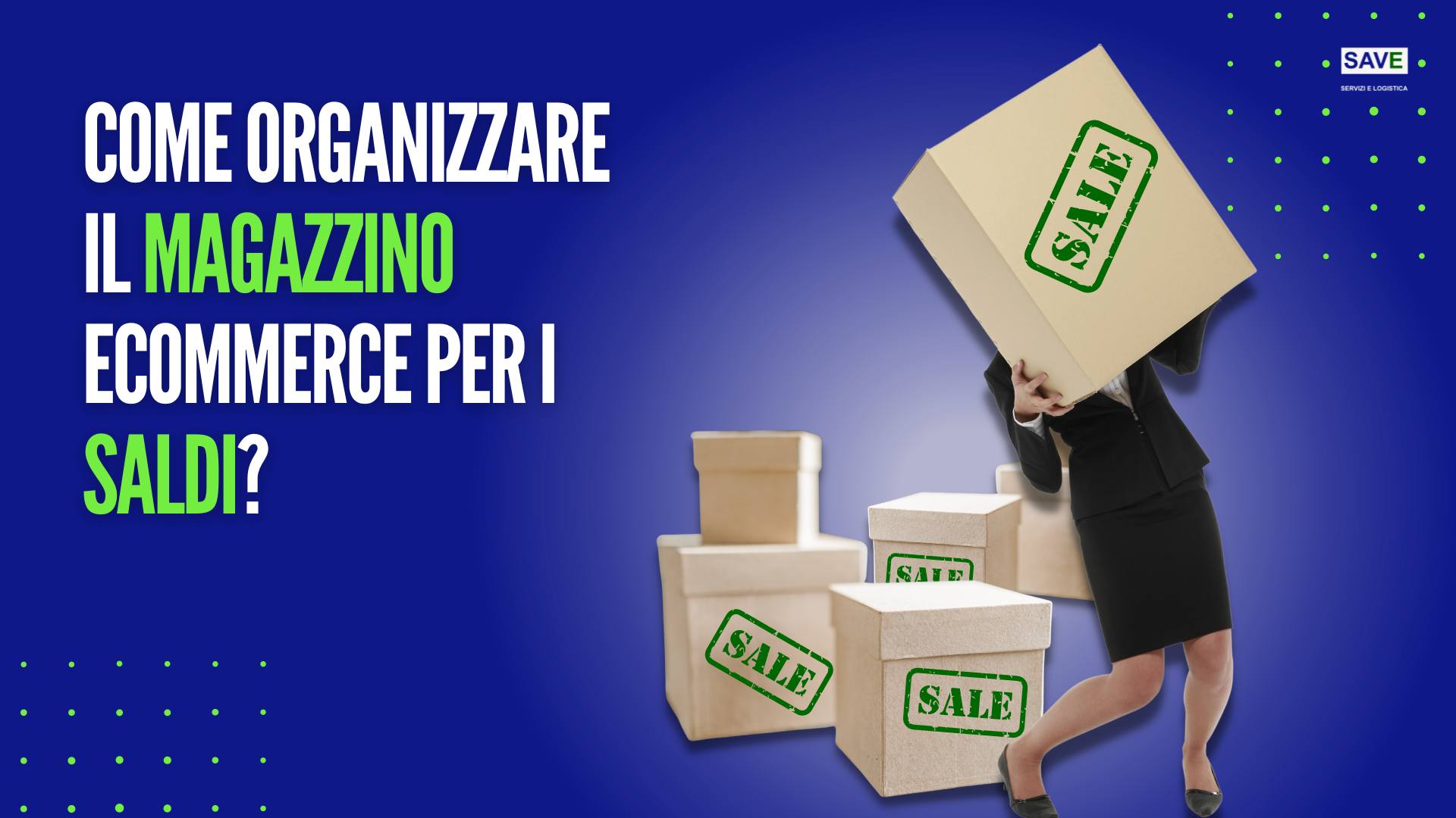 Come organizzare il magazzino ecommerce per i saldi?