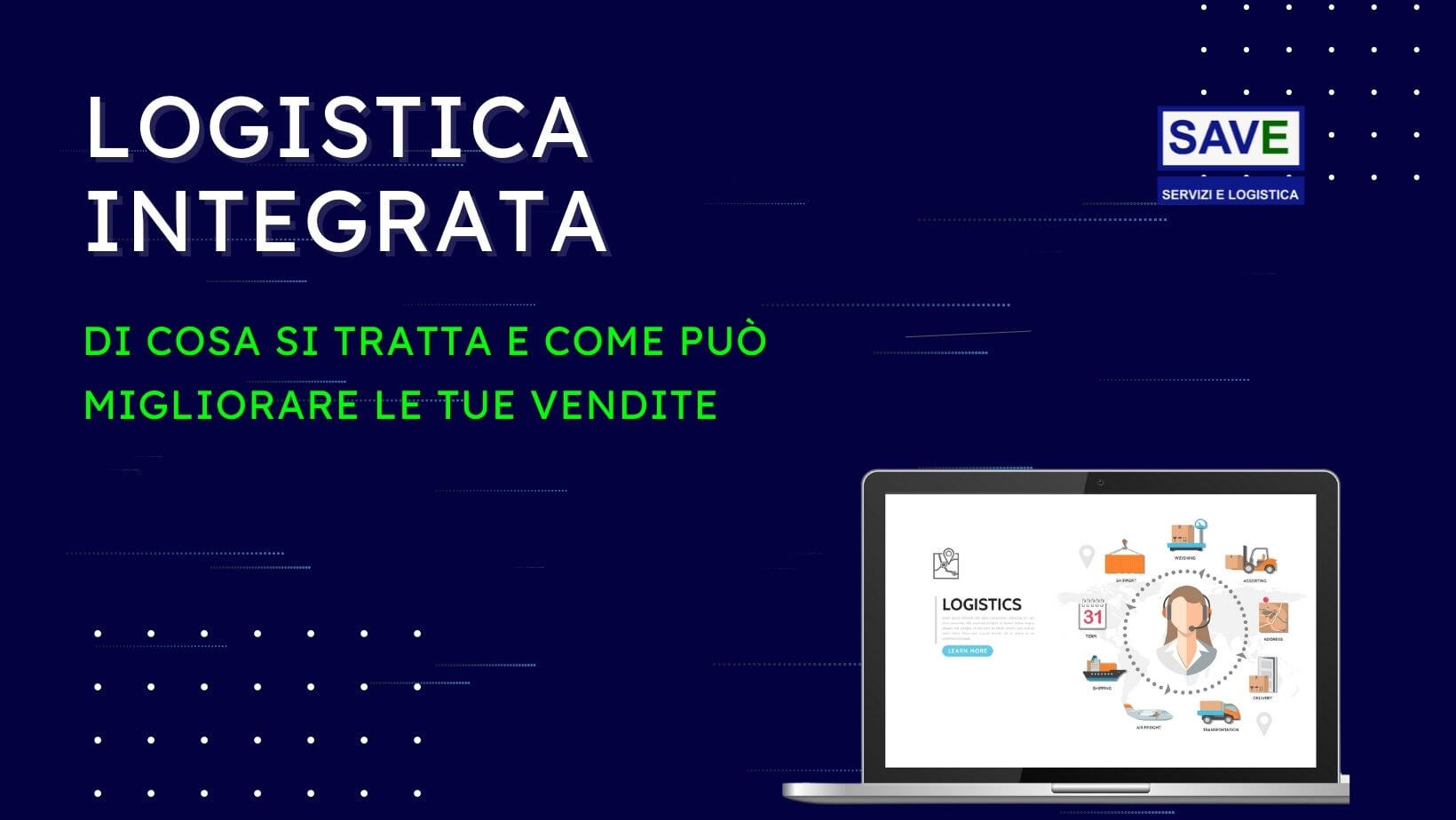 Vantaggi della logistica integrata